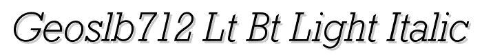 GeoSlb712 Lt BT Light Italic font